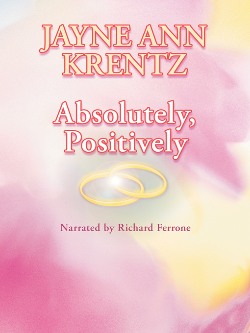 Title details for Absolutely, Positively by Jayne Ann Krentz - Wait list